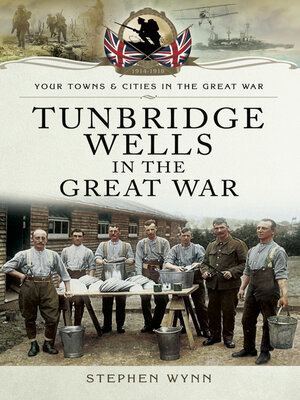 cover image of Tunbridge Wells in the Great War